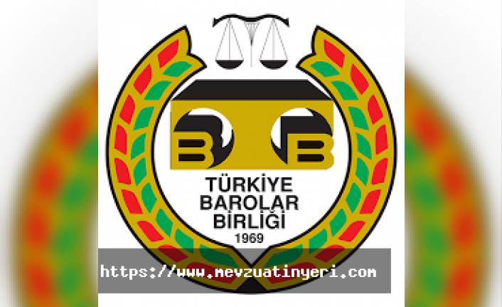 Türkiye Barolar Birliği Adli Yardım Yönetmeliğinde değişiklik yapıldı